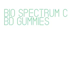 bio spectrum cbd gummies