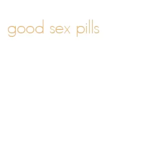 good sex pills