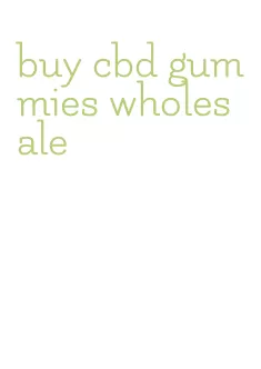 buy cbd gummies wholesale