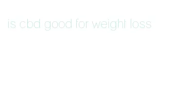 is cbd good for weight loss