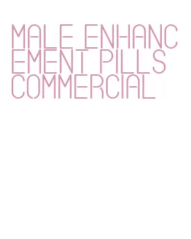 male enhancement pills commercial