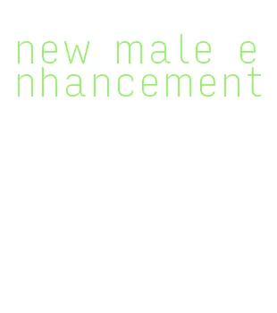 new male enhancement