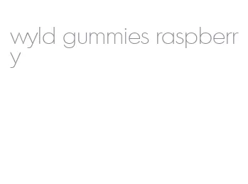 wyld gummies raspberry