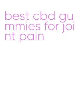 best cbd gummies for joint pain
