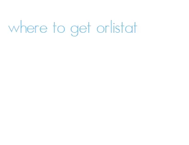 where to get orlistat