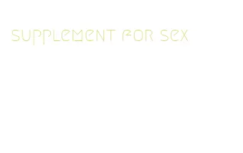 supplement for sex