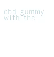 cbd gummy with thc