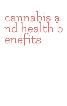 cannabis and health benefits