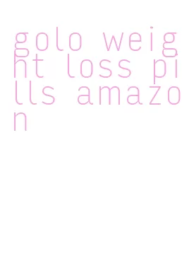 golo weight loss pills amazon
