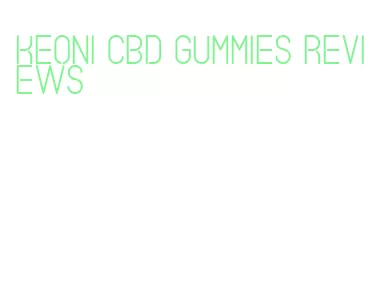 keoni cbd gummies reviews