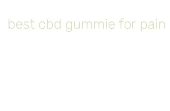 best cbd gummie for pain