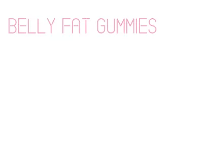 belly fat gummies