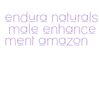 endura naturals male enhancement amazon