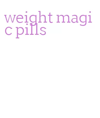 weight magic pills