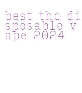 best thc disposable vape 2024