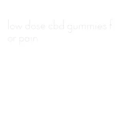 low dose cbd gummies for pain