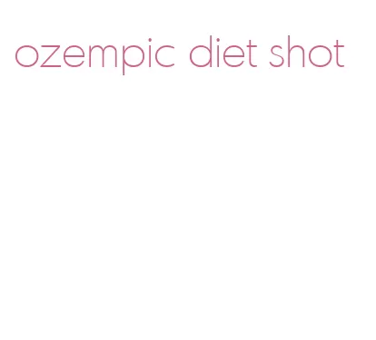 ozempic diet shot