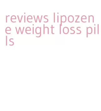 reviews lipozene weight loss pills