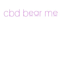 cbd bear me
