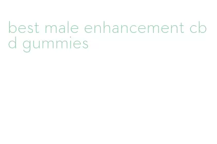 best male enhancement cbd gummies