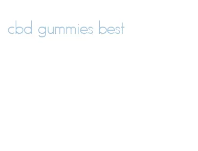 cbd gummies best
