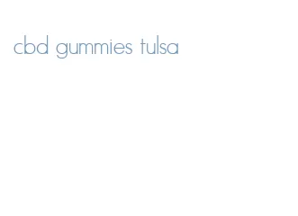 cbd gummies tulsa