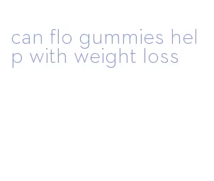 can flo gummies help with weight loss