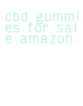 cbd gummies for sale amazon
