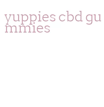 yuppies cbd gummies