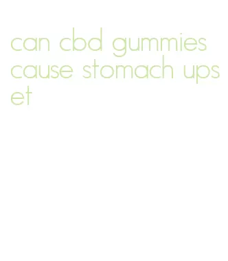 can cbd gummies cause stomach upset