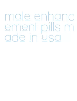 male enhancement pills made in usa