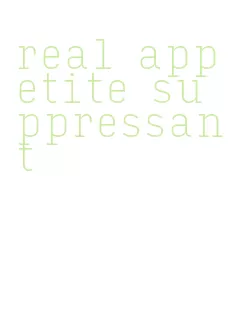 real appetite suppressant