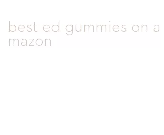 best ed gummies on amazon