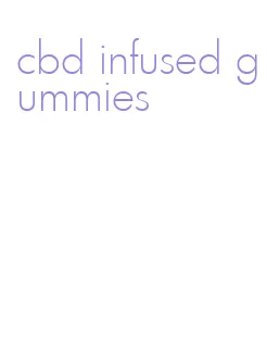 cbd infused gummies