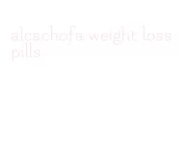 alcachofa weight loss pills