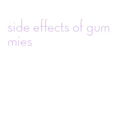 side effects of gummies