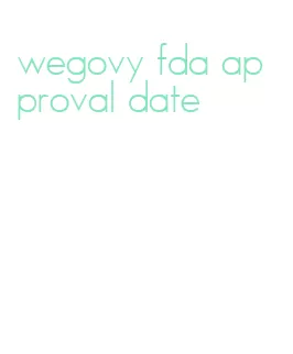 wegovy fda approval date