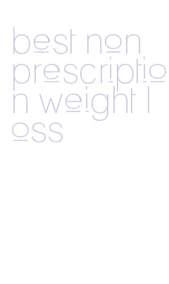 best non prescription weight loss