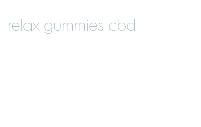relax gummies cbd