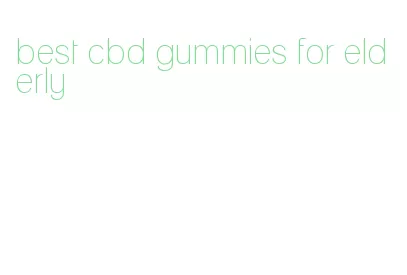 best cbd gummies for elderly