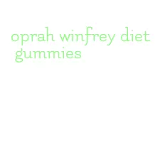 oprah winfrey diet gummies