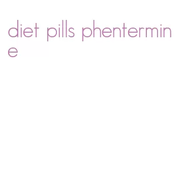 diet pills phentermine