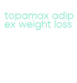 topamax adipex weight loss