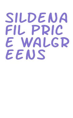 sildenafil price walgreens