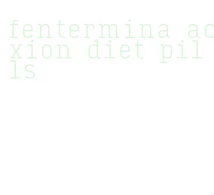 fentermina acxion diet pills