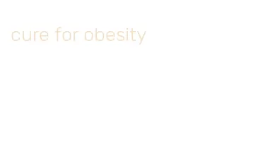 cure for obesity