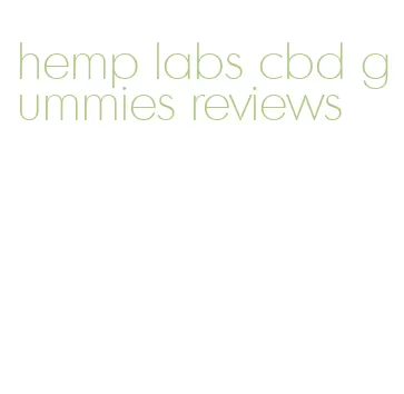 hemp labs cbd gummies reviews