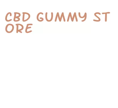 cbd gummy store