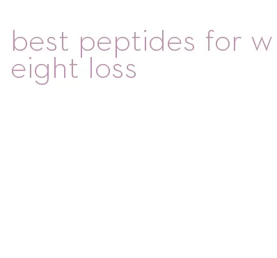 best peptides for weight loss