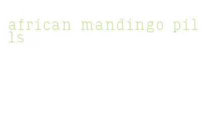 african mandingo pills
